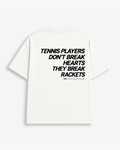 Breaking Rackets in Off White