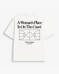 A Woman's Place Is On The Court in Off White